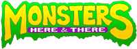 Monsters Here & There!